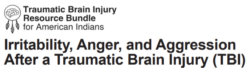 Irritability, Anger, and Aggression After a Traumatic Brain Injury (TBI)