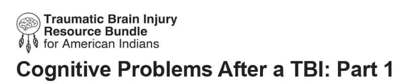 Cognitive Problems After a TBI: Part 1
