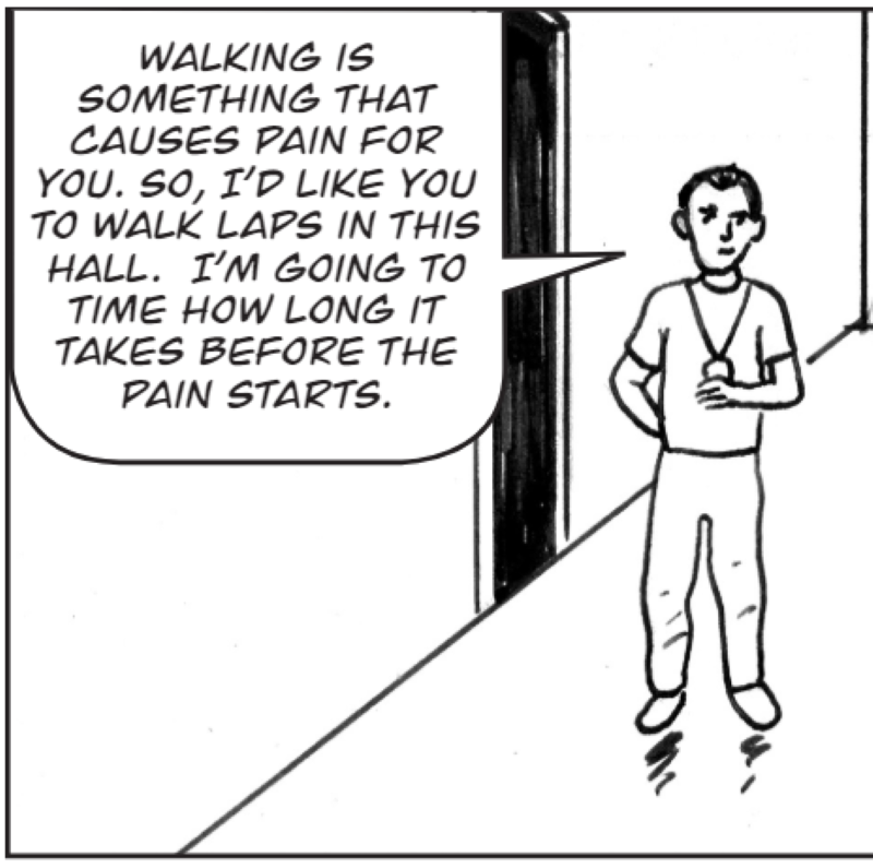 Walking is something that causes pain.
