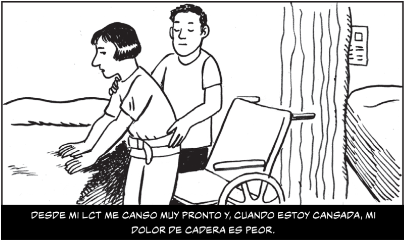 Desde mi LCT me canso muy pronto y, cuando estoy cansada, mi dolor de cadera es peor.