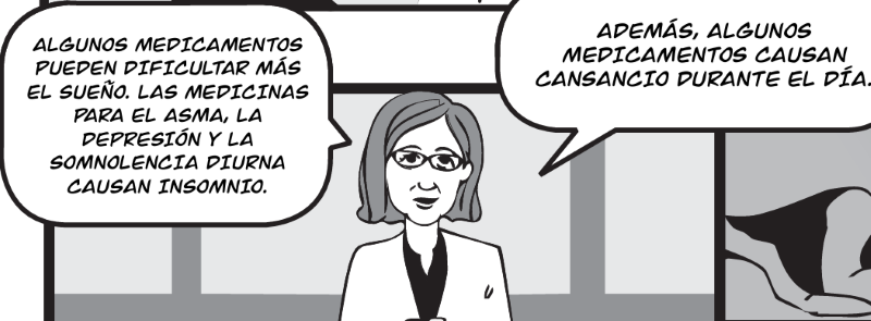 ALGUNOS MEDICAMENTOS PUEDEN DIFICULTAR MÁS EL SUEÑO. LAS MEDICINAS PARA EL ASMA, LA  DEPRESIÓN Y LA  SOMNOLENCIA DIURNA  CAUSAN INSOMNIO.