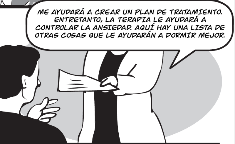 ME AYUDARÁ A CREAR UN PLAN DE TRATAMIENTO. ENTRETANTO, LA TERAPIA LE AYUDARÁ A  CONTROLAR LA ANSIEDAD. 
