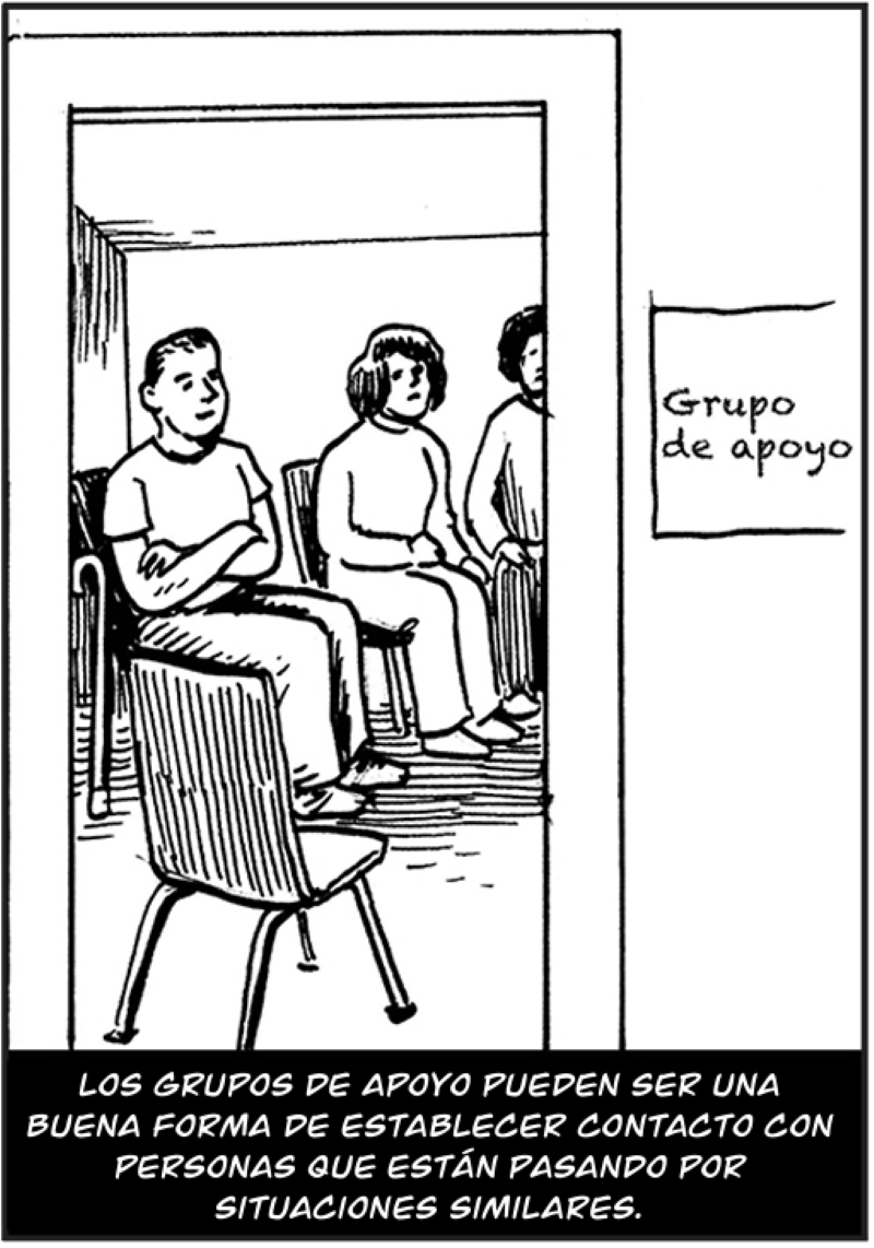 Los grupos de apoyo pueden ser una  buena forma de establecer contacto con personas que están pasando por  situaciones similares.