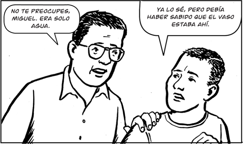 No te preocupes, Miguel. Era solo agua.