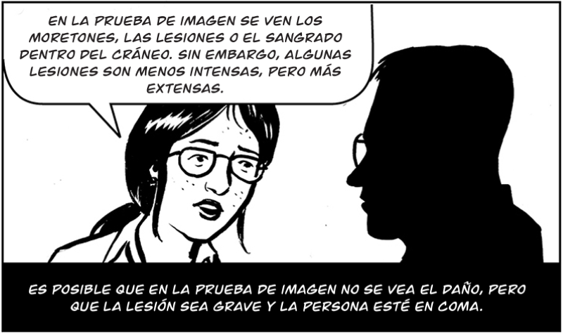 Es posible que en la prueba de imagen no se vea el daño, pero que la lesión sea grave y la persona esté en coma.