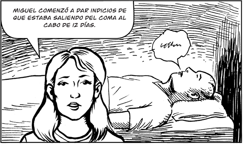 Miguel comenzó a dar indicios de que estaba saliendo del coma al cabo de 12 días.