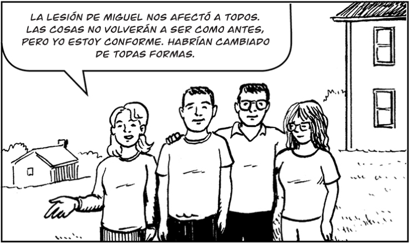 La lesión de Miguel nos afectó a todos.  Las cosas no volverán a ser como antes,  pero yo estoy conforme. Habrían cambiado de todas formas.