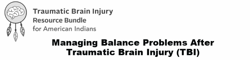 Managing Balance Problems After Traumatic Brain Injury (TBI) 