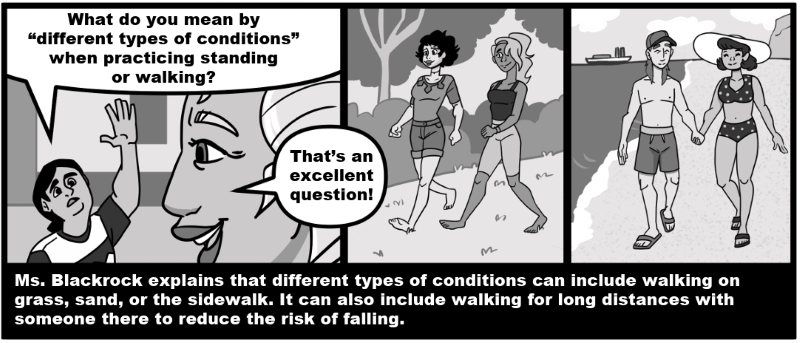 What do you mean by “different types of conditions” when practicing standing or walking? 