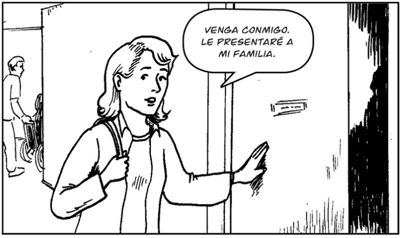 Venga conmigo. Le presentaré a mi familia.