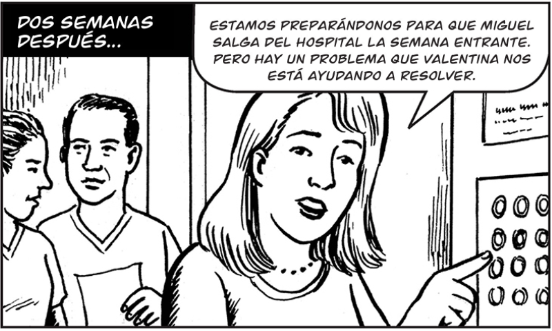 Estamos preparándonos para que Miguel salga del hospital la semana entrante. Pero hay un problema que Valentina nos está ayudando a resolver.