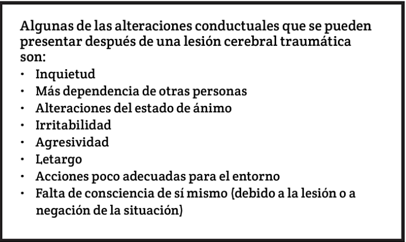 Algunas de las alteraciones conductuales que se pueden presentar después de una lesión cerebral traumática son.