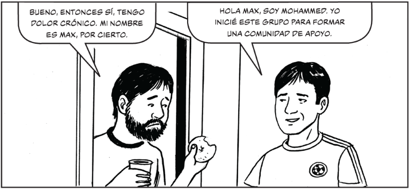 Bueno, entonces sí, tengo dolor crónico. Mi nombre es Max, por cierto.