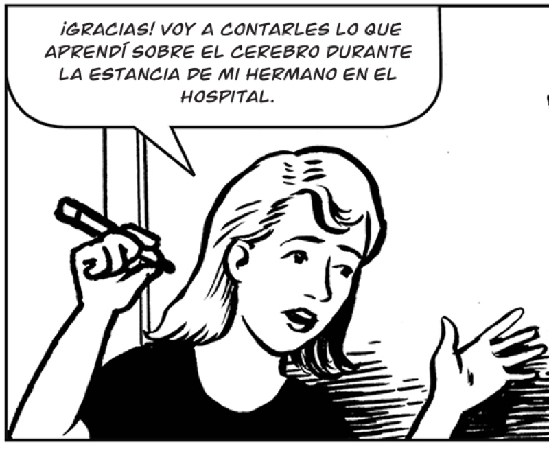  ¡Gracias! Voy a contarles lo que aprendí sobre el cerebro durante la estancia de mi hermano en el hospital.