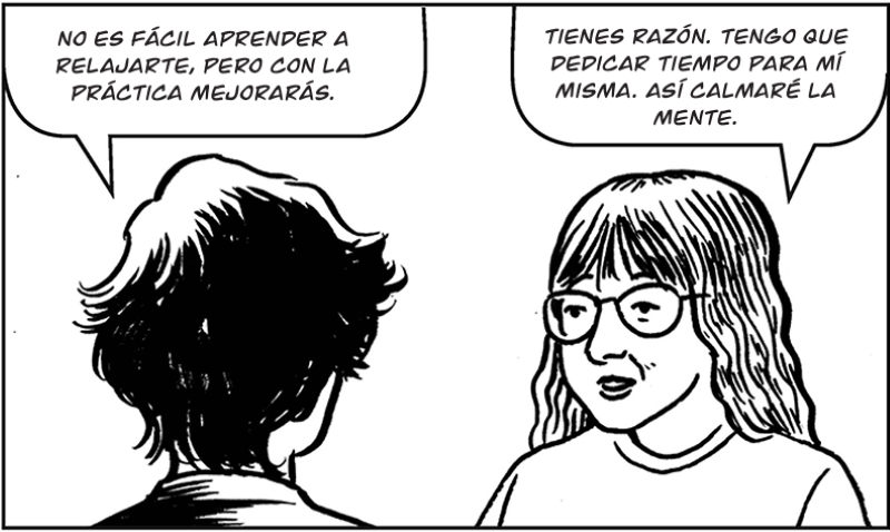 Tienes razón. Tengo que dedicar tiempo para mí misma. Así calmaré la mente.