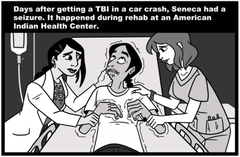 Days after getting a TBI in a car crash, Seneca had a seizure. It happened during rehab at an American Indian Health Center