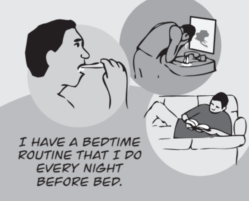 I have a bedtime routine that I do every night before bed.